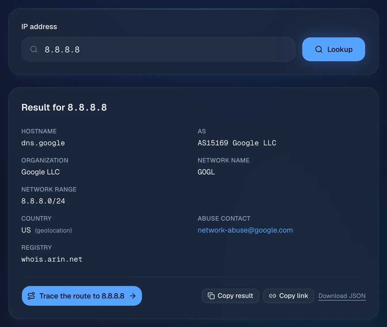 the WHOIS record of 8.8.8.8 from the ARIN registry: Google LLC, network 8.8.8.0/24, AS15169 and its abuse contact.
