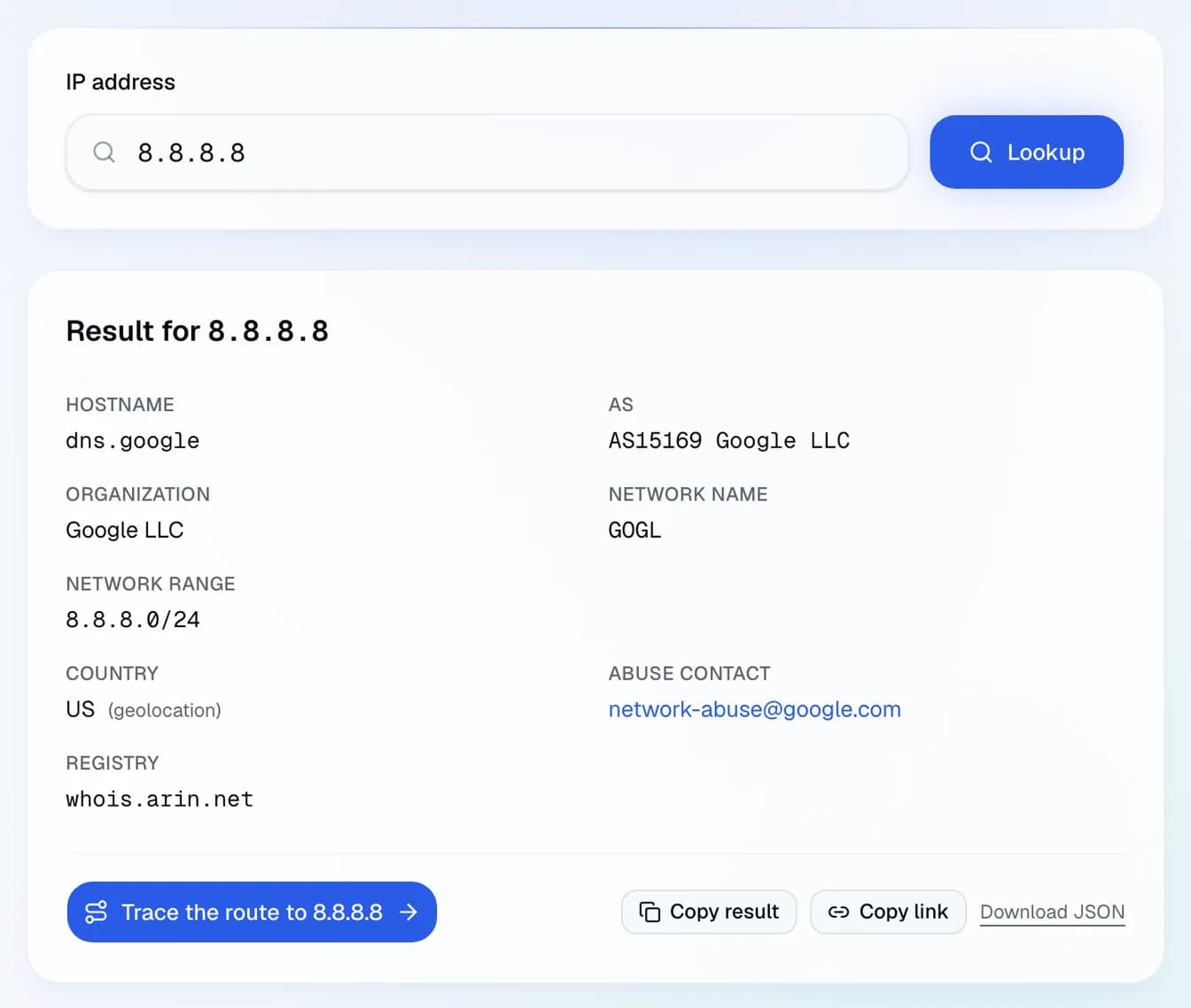 the WHOIS record of 8.8.8.8 from the ARIN registry: Google LLC, network 8.8.8.0/24, AS15169 and its abuse contact.